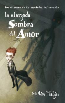 ALARGADA SOMBRA DEL AMOR, LA