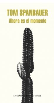 AHORA ES EL MOMENTO (Literatura Random)