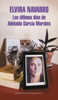 ULTIMOS DIAS DE ADELAIDA GARCIA MORA, LOS