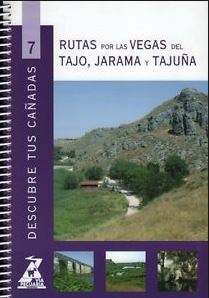 7. RUTAS POR LAS VEGAS DEL TAJO, JARAMA Y TAJUÑA