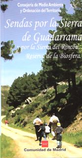 SENDAS POR LA SIERRA DE GUADARRAMA Y POR LA SIERRA DEL RINCON