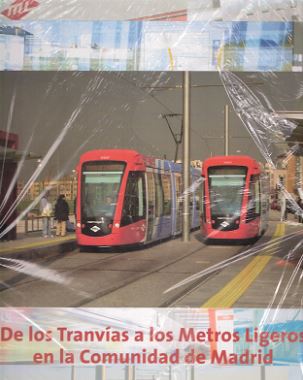 DE LOS TRANVIAS A LOS METROS LIGEROS EN LA CAM
