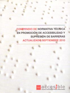 COMPENDIO NORMATIVA TECNICA EN PROMOCION DE ACCESIBILIDAD Y SUPRESION BARRERAS
