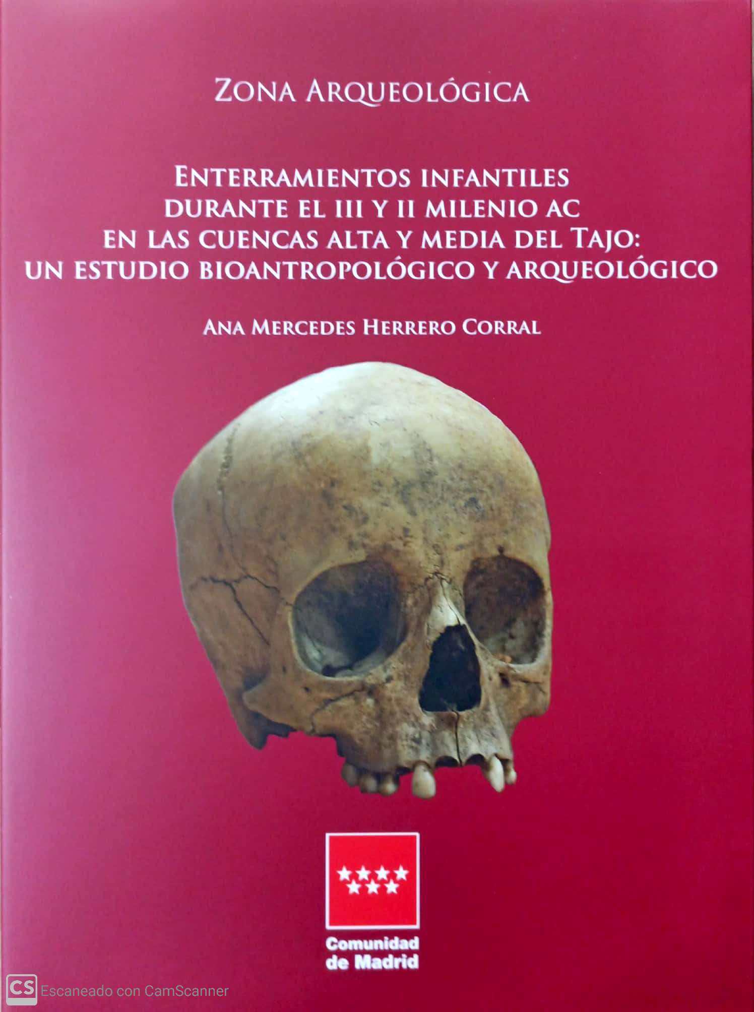 ENTERRAMIENTOS INFANTILES DURANTE EL III Y II MILENIO A.C. EN LAS CUENCAS ALTA Y MEDIA DEL TAJO: UN ESTUDIO BIOANTROPOLÓGICO Y ARQUEOLÓGICO