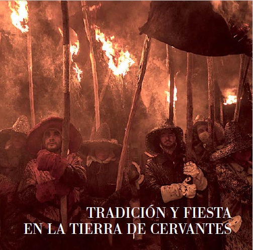 TRADICION Y FIESTA EN LA TIERRA DE CERVANTES