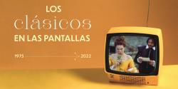 CLÁSICOS EN LAS PANTALLAS, LOS (1975-2022)