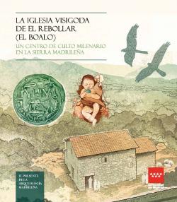 IGLESIA VISIGODA DE EL REBOLLAR (EL BOALO), LA
