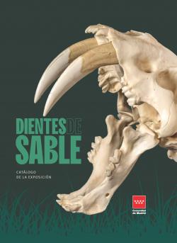DIENTES DE SABLE   CATÁLOGO DE LA EXPOSICIÓN