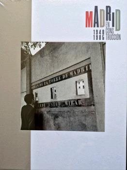 MADRID EN CONSTRUCCION 1940-1985