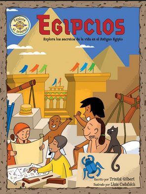 EGIPCIOS, EXPLORA LOS SECRETOS DE LA VIDA EN EL ANTIGUO EGIPTO