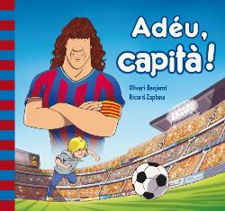 ADéU CAPITà!