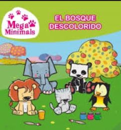 BOSQUE DESCOLORIDO, EL -MEGAMINIMALS 1