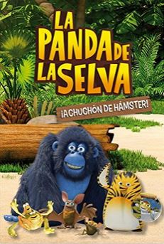 LA PANDA DE LA SELVA 2: ¡ACHUCHON DE HAMSTER!