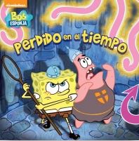 BOB ESPONJA N4. PERDIDO EN EL TIEMPO