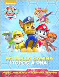 PATRULLA CANINA: ¡TODOS A UNA! - PAW PATROL