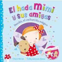 HADA MIMI Y SUS AMIGAS 2: BAMBU, EL CACHORRITO MAGICO