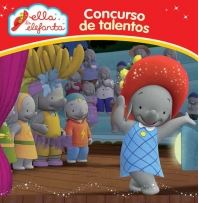 ELLA LA ELEFANTA 4 CONCURSO DE TALENTOS