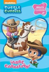 BUBBLE GUPPIES PICT2 ¡ARRE, CABALLITO!