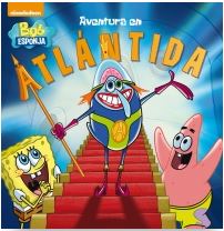 BOB ESPONJA. AVENTURA EN LA ATLANTIDA