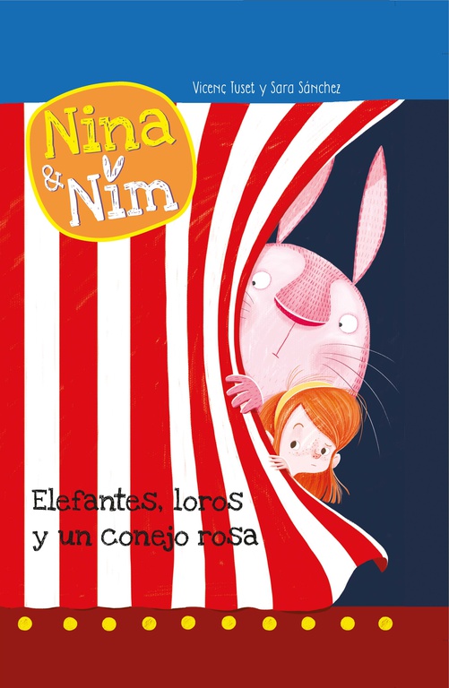 NINA Y NIM N3. ELEFANTES, LOROS Y UN CONEJO ROSA