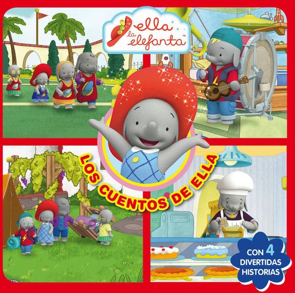 ELLA LA ELEFANTA. LOS CUENTOS DE ELLA