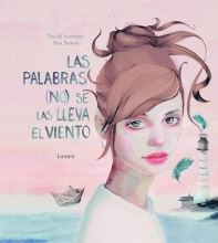 PALABRAS (NO) SE LAS LLEVA EL VIENTO, LAS