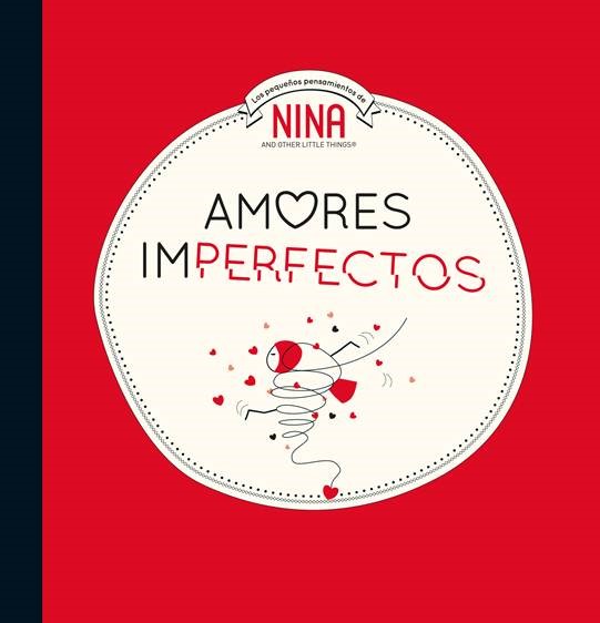 AMORES IMPERFECTOS (NINA. ÁLBUM ILUSTRADO.)