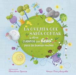OVEJITA QUE SABÍA CONTAR Y OTROS CUENTOS CON BESO PARA LAS BUENAS NOCHES (PEQUEÑAS MANITAS), LA