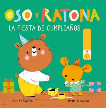 FIESTA DE CUMPLEAÑOS, LA.  OSO Y RATONA