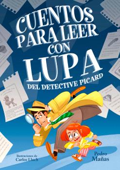 CUENTOS PARA LEER CON LUPA DEL DETECTIVE PICARD