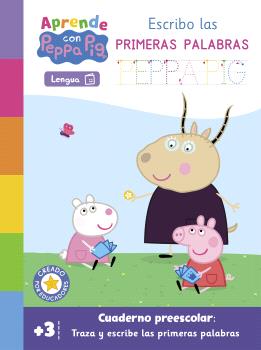 PEPPA PIG. PRIMEROS APRENDIZAJES - APRENDE LENGUA CON PEPPA PIG. ESCRIBO LAS PRIMERAS PALABRAS (+ 3 AÑOS)