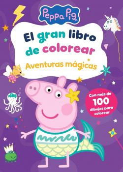 PEPPA PIG. GRAN LIBRO COLOREAR. AV MAGIC