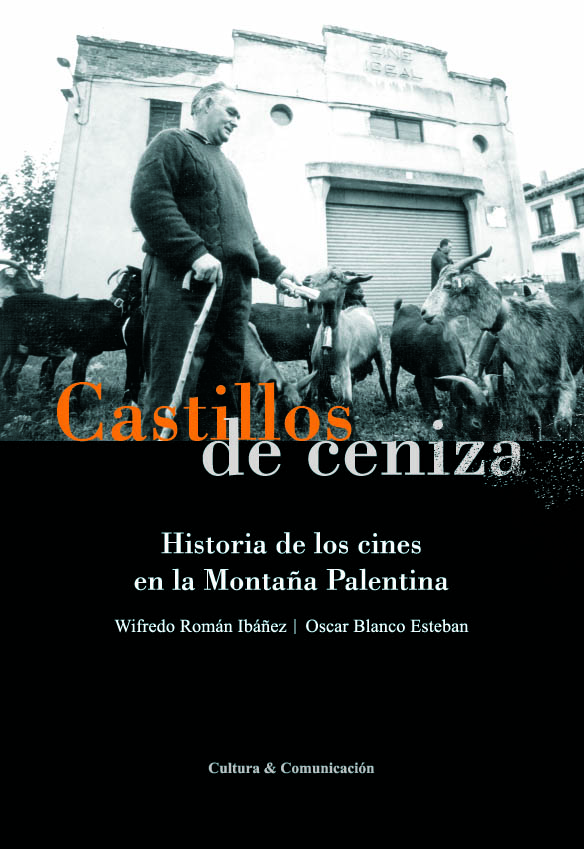 CASTILLOS DE CENIZA: HISTORIA DE LOS CINES