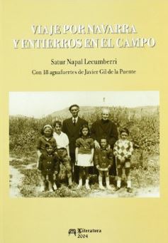 VIAJE POR NAVARRA Y ENTIERROS EN EL CAMPO