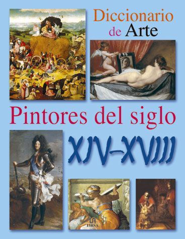 PINTORES SIGLOS  XIV-XVIII  Dicc. Arte
