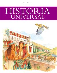 HISTORIA UNIVERSAL -SABER Y CONOCER-