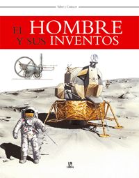 HOMBRE Y SUS INVENTOS -SABER Y CONOCER-