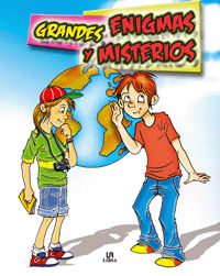 GRANDES ENIGMAS Y MISTERIOS