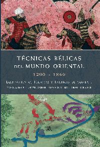 TECNICAS BELICAS MUNDO ORIENTAL  1200-1860