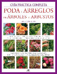 PODA Y ARREGLOS ARBOLES Y ARBUSTOS Guia Practica Completa