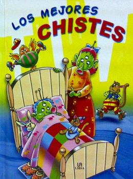 MEJORES CHISTES -ADIVINANZAS FABULAS-