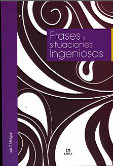 FRASES Y SITUACIONES INGENIOSAS -LETRAS ESPAÑOLAS-