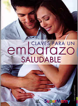 CLAVES EMBARAZO SALUDABLE -SUPERMAMY-