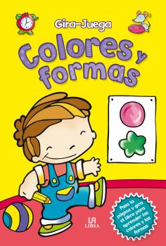 COLORES Y FORMAS -GIRA Y JUEGA-                      2012