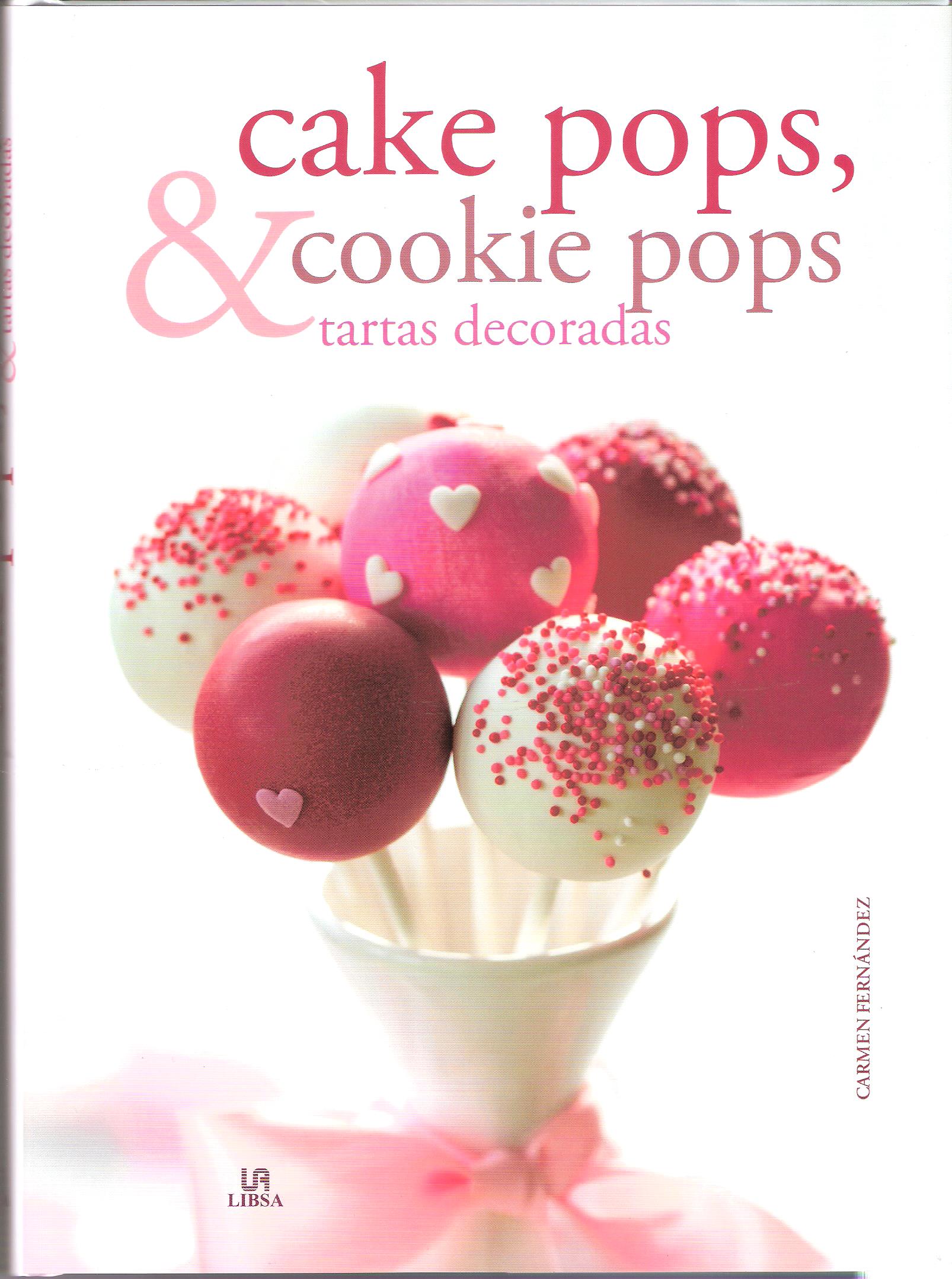 CAKE POPS, COOKIE POPS & TARTAS DECORADAS