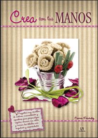 CREA CON TUS MANOS -HECHO EN CASA
