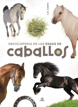 ENCICLOPEDIA DE LAS RAZAS DE CABALLOS (2018)