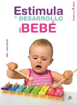 ESTIMULA EL DESARROLLO DEL BEBE