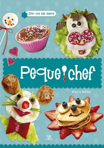PEQUECHEF -CREO CON MIS MANOS