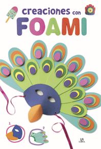 CREACIONES CON FOAMI - BLOC MANUALIDADES